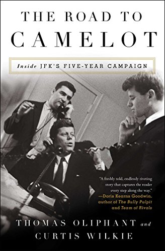 Imagen de archivo de The Road to Camelot: Inside JFK's Five-Year Campaign a la venta por Your Online Bookstore