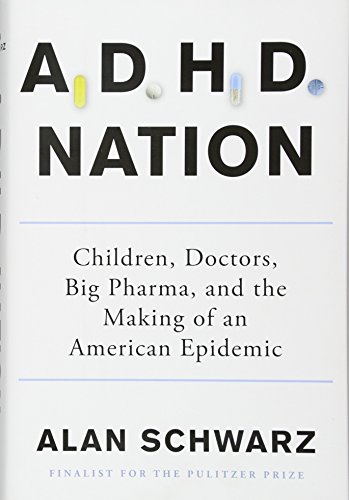 9781501105913: ADHD Nation: Children, Doctors, Big Pharma, and the Making of an American Epidemic