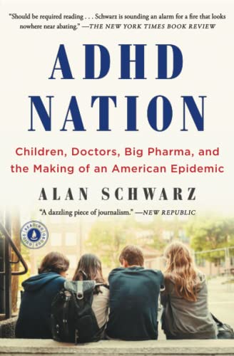 Beispielbild fr ADHD Nation: Children, Doctors, Big Pharma, and the Making of an American Epidemic zum Verkauf von HPB-Diamond