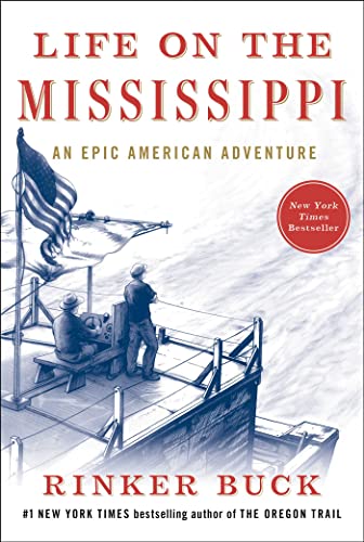 Beispielbild fr Life on the Mississippi: An Epic American Adventure zum Verkauf von ThriftBooks-Reno