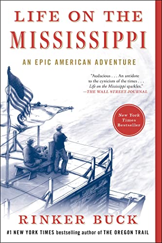 Imagen de archivo de Life on the Mississippi: An Epic American Adventure a la venta por ZBK Books