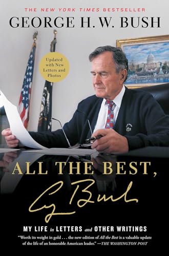 Beispielbild fr All the Best, George Bush: My Life in Letters and Other Writings zum Verkauf von WorldofBooks