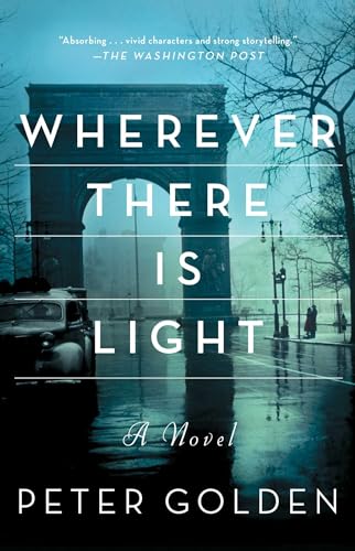 Stock image for Wherever There Is Light: A Novel for sale by SecondSale
