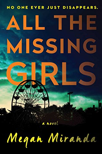 Stock image for All the Missing Girls: A Novel for sale by BooksRun