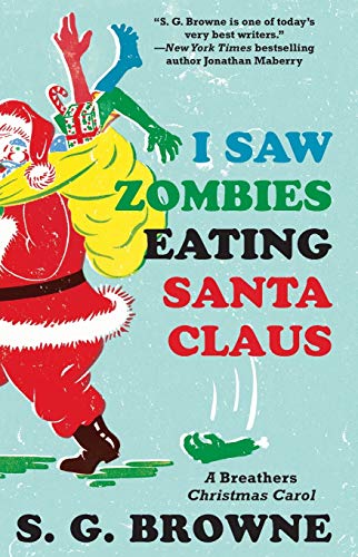 Beispielbild fr I Saw Zombies Eating Santa Claus : A Breathers Christmas Carol zum Verkauf von Better World Books