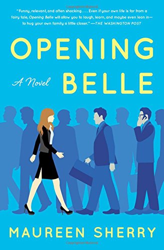 9781501110634: Opening Belle: A Novel