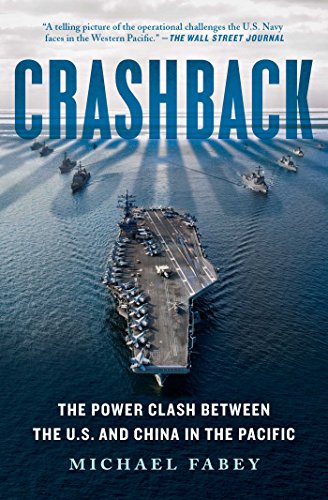 Beispielbild fr Crashback: The Power Clash Between the U.S. and China in the Pacific zum Verkauf von BooksRun