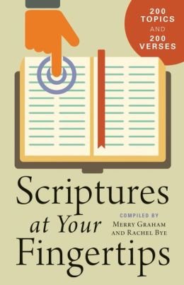 Stock image for Scriptures At Your Fingertips: With Over 200 Topics and 2,000 Verses for sale by Your Online Bookstore