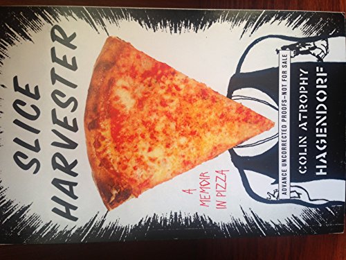 9781501114731: Slice Harvester: A Memoir in Pizza