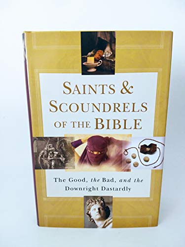 Beispielbild fr Saints and Scoundrels of the Bible zum Verkauf von Better World Books