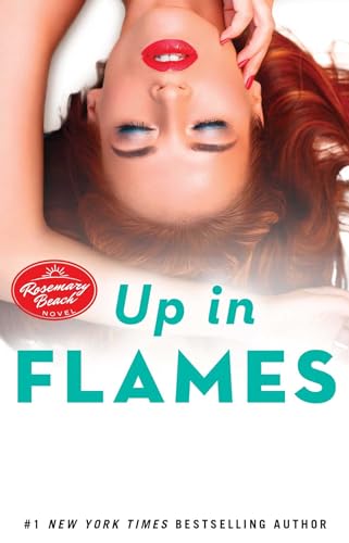 Beispielbild fr Up in Flames: A Rosemary Beach Novel (14) (The Rosemary Beach Series) zum Verkauf von SecondSale