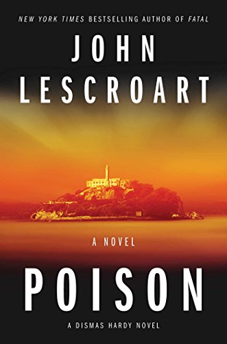 Beispielbild fr Poison: A Novel (17) (Dismas Hardy) zum Verkauf von Wonder Book