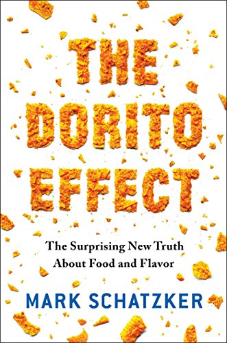 Beispielbild fr The Dorito Effect: The Surprising New Truth About Food and Flavor zum Verkauf von HPB Inc.