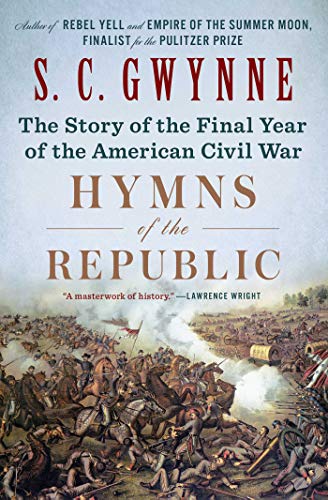 Stock image for Hymns of the Republic: The Story of the Final Year of the American Civil War for sale by HPB-Ruby