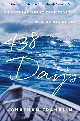 Imagen de archivo de 438 Days: An Extraordinary True Story of Survival at Sea a la venta por New Legacy Books