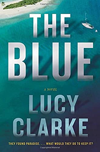 Beispielbild fr The Blue: A Novel zum Verkauf von BooksRun