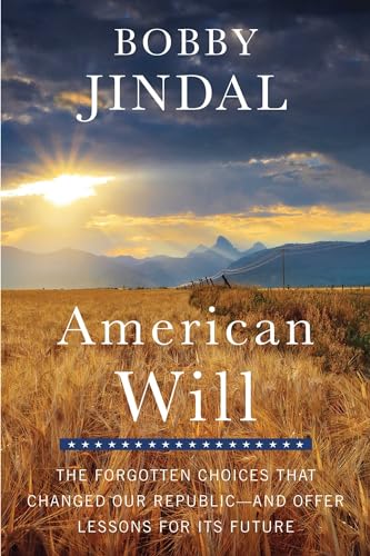 Beispielbild fr American Will: The Forgotten Choices That Changed Our Republic zum Verkauf von Wonder Book