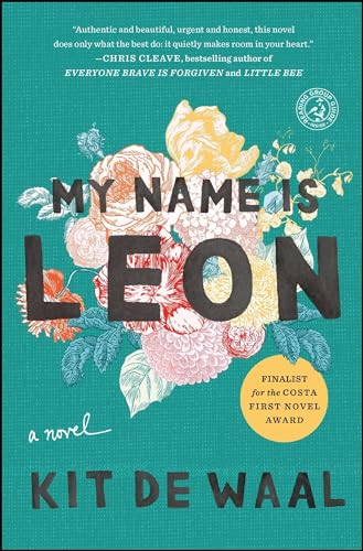 Beispielbild fr My Name Is Leon : A Novel zum Verkauf von Better World Books