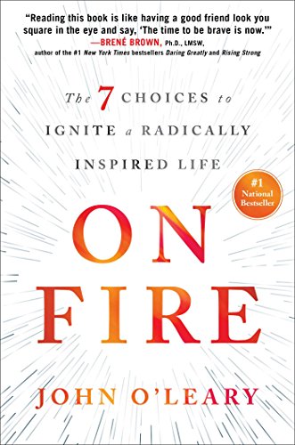 Imagen de archivo de On Fire: The 7 Choices to Ignite a Radically Inspired Life a la venta por Dream Books Co.