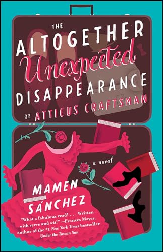 Stock image for The Altogether Unexpected Disappearance of Atticus Craftsman for sale by WorldofBooks