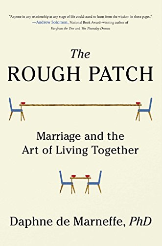 Beispielbild fr The Rough Patch: Marriage and the Art of Living Together zum Verkauf von Reliant Bookstore