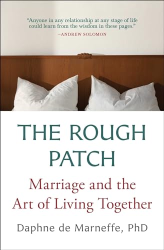 Beispielbild fr The Rough Patch: Marriage and the Art of Living Together zum Verkauf von SecondSale