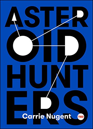Beispielbild fr Asteroid Hunters (TED Books) zum Verkauf von SecondSale