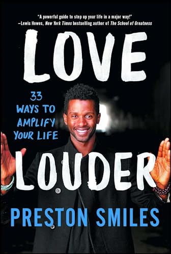 Beispielbild fr Love Louder: 33 Ways to Amplify Your Life zum Verkauf von WorldofBooks