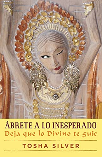 Beispielbild fr  brete a Lo Inesperado (Outrageous Openness Spanish Edition): Deja Que Lo Divino Te Gue (Atria Espanol) zum Verkauf von WorldofBooks