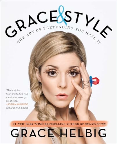 Beispielbild fr Grace and Style : The Art of Pretending You Have It zum Verkauf von Better World Books