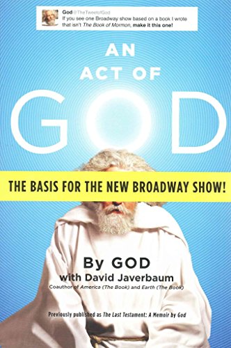 Beispielbild fr An Act of God: Previously Published as The Last Testament: A Memoir by God zum Verkauf von Wonder Book