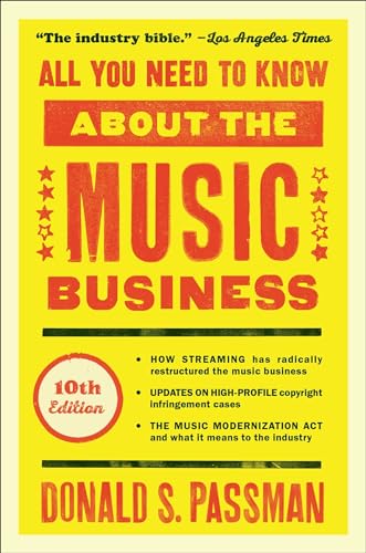 Imagen de archivo de All You Need to Know About the Music Business: 10th Edition a la venta por Goodwill of Colorado