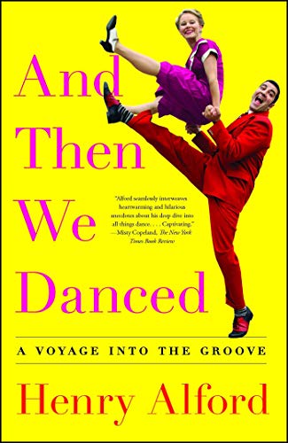 Beispielbild fr And Then We Danced: A Voyage into the Groove zum Verkauf von SecondSale