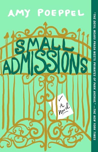 9781501122538: Small Admissions: A Novel