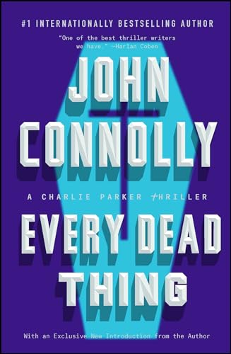 

Every Dead Thing: A Charlie Parker Thriller [Soft Cover ]