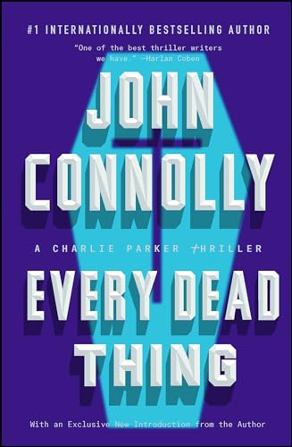 9781501122620: Every Dead Thing: A Charlie Parker Thriller (1)