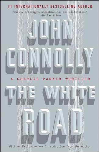 Beispielbild fr The White Road: A Charlie Parker Thriller (4) zum Verkauf von Decluttr