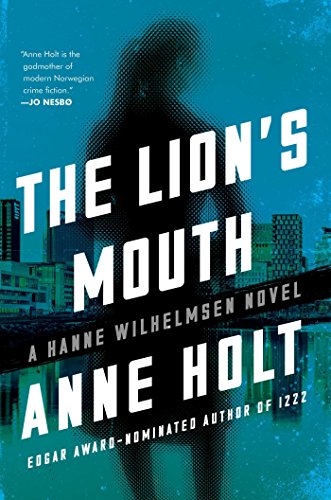 Stock image for The Lion's Mouth: Hanne Wilhelmsen Book Four (4) (A Hanne Wilhelmsen Novel) for sale by More Than Words