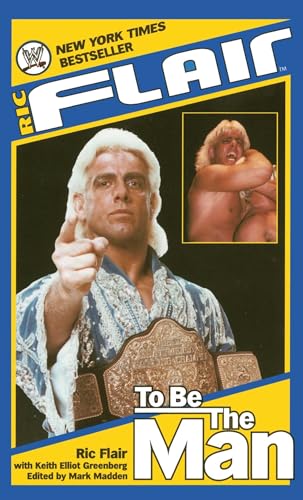 9781501123757: Ric Flair: To Be the Man (WWE)