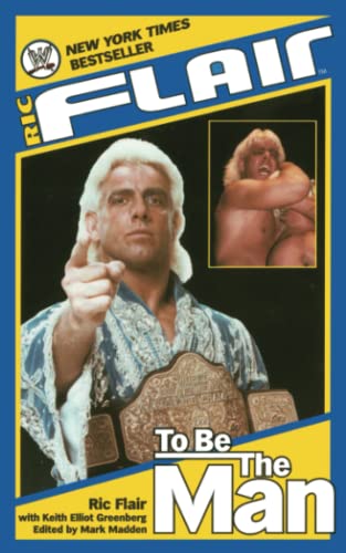 9781501123757: Ric Flair: To Be the Man (WWE)