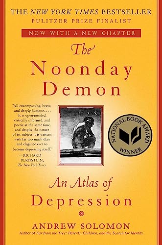 Imagen de archivo de The Noonday Demon: An Atlas of Depression a la venta por More Than Words