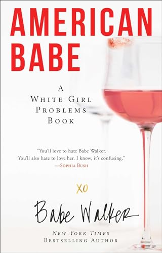 9781501124846: American Babe: A White Girl Problems Book