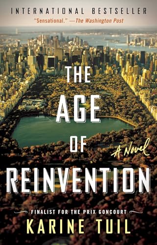 Stock image for The Age of Reinvention : A Novel for sale by Better World Books: West