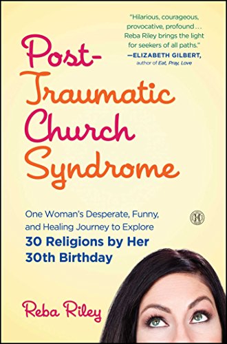 9781501125676: Post-Traumatic Church Syndrome: One Woman's Desperate, Funny, and Healing Journey to Explore 30 Religions by Her 30th Birthday [Idioma Ingls]