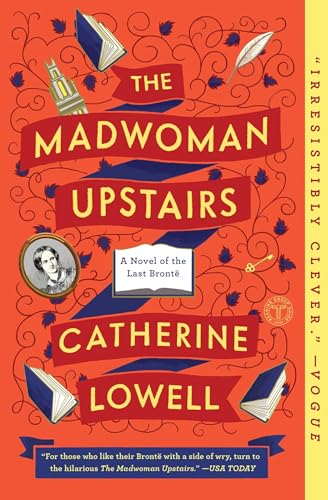 9781501126307: The Madwoman Upstairs: A Novel of the Last Bront