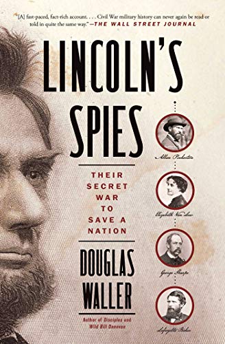9781501126857: Lincoln's Spies: Their Secret War to Save a Nation
