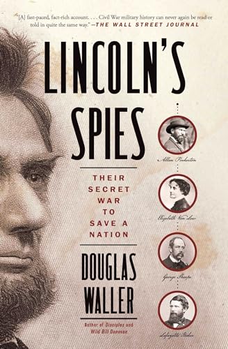 Stock image for Lincoln's Spies: Their Secret War to Save a Nation for sale by ZBK Books