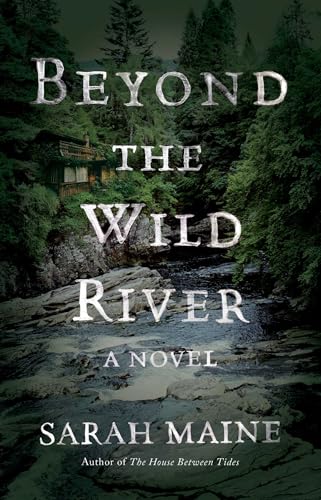 Stock image for Beyond the Wild River: A Novel for sale by SecondSale