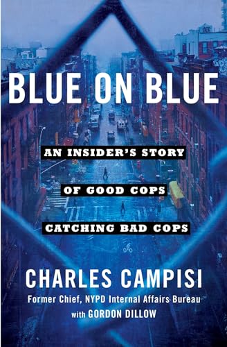 9781501127205: Blue on Blue: An Insider's Story of Good Cops Catching Bad Cops