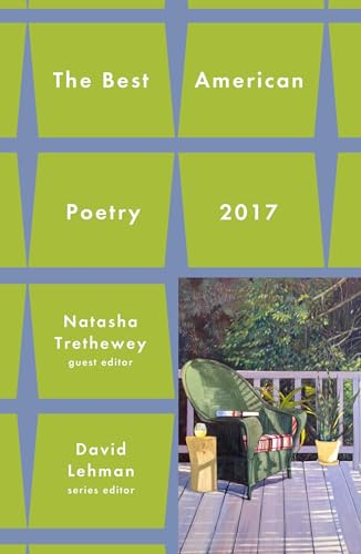 Stock image for Best American Poetry 2017 (The Best American Poetry series) for sale by Indiana Book Company